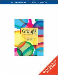 Groups: Process and Practice by Corey, Gerald, and Corey, Cindy, and Corey, Marianne Schneider (Consultant edito - 2008