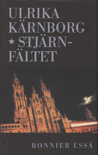 STJÄRNFÄLTET. En essä om helgon och skoskav.