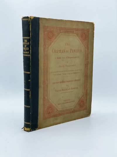 The Orphan of Pimlico. A Moral Tale of Belgravian Life