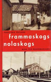 Frammaskogs Nolaskogs.  Mina två Ångermanland.