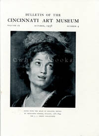 Bulletin of the Cincinnati Art Museum, Volume IX, Number 4, October 1938 by Siple, Walter H - 1938