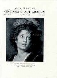 Bulletin of the Cincinnati Art Museum, Volume IX, Number 4,  October 1938