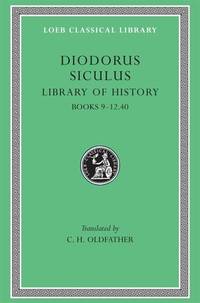 Loeb Classical Library by C. H. Oldfather; Diodorus Siculus - 1946