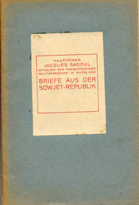 Briefe aus der Sowjet-Republik. Moskau 1918.