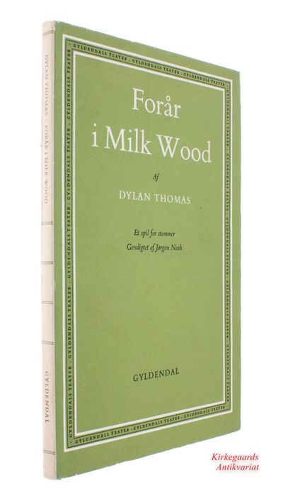 Forår i Milk Wood. Et spil for stemmer (Under…