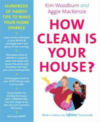 image of How Clean Is Your House? : Hundreds of Handy Tips to Make Your Home Sparkle