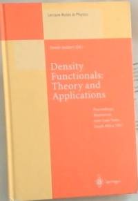 Density Functionals: Theory and Applications: Proceedings of the Tenth Chris Engelbrecht Summer...