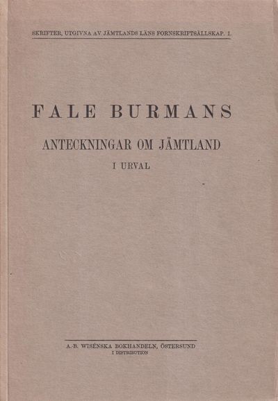 Fale Burmans anteckningar om Jämtland i urval.