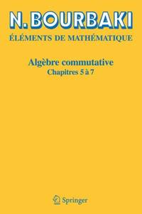 Algèbre commutative : Chapitres 5 à 7