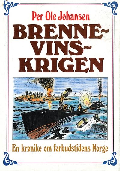 Brennevinskrigen. En krønike om forbudstidens…