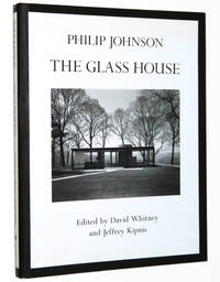 Philip Johnson: The Glass House by Philip; Jeffrey Kipnis; David Whitney Johnson - Hardcover - 1993 - from A&D Books (SKU: 16715)