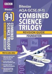 BBC Bitesize AQA GCSE Combined Science Trilogy (Foundation) Revision Guide incl. online edition -...