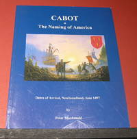 CABOT & The naming of America - Dawn of Arrival. Newfoundland, June 1497