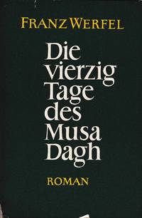 cover of Die vierzig Tage des Musa Dagh,Roman;Roman