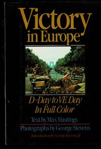 Victory in Europe: D-Day to V-E Day