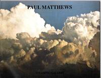 Paul Matthews: Seasonal Landscapes (Signed exhibition catalog) by Matthews, Paul - 2009