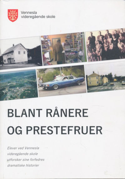 Blant rånere og prestefruer. Elever ved Vennesla…