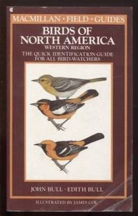 Birds of North America: The Western Region: A Quick Identification Guide  for All Bird-Watchers (MacMillan field guides)