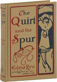 The Quirt and the Spur: Vanishing Shadows of the Texas Frontier
