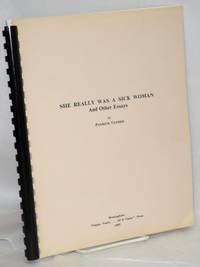 She really was a sick woman! and other essays by Patrick Cather - Signed First Edition - 1997 - from Bolerium Books Inc., ABAA/ILAB (SKU: 128906)