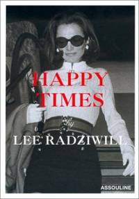 Happy Times (French Edition) by Radziwill, Lee - 2001