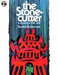 The Stonecutter : A Japanese Folk Tale
