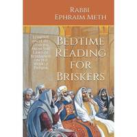 Bedtime Reading for Briskers by Rabbi Ephraim Meth - 2021