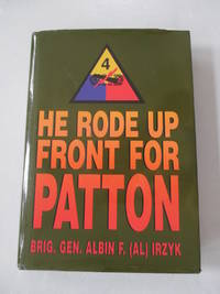 He Rode Up Front for Patton
