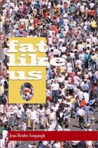 Fat Like Us