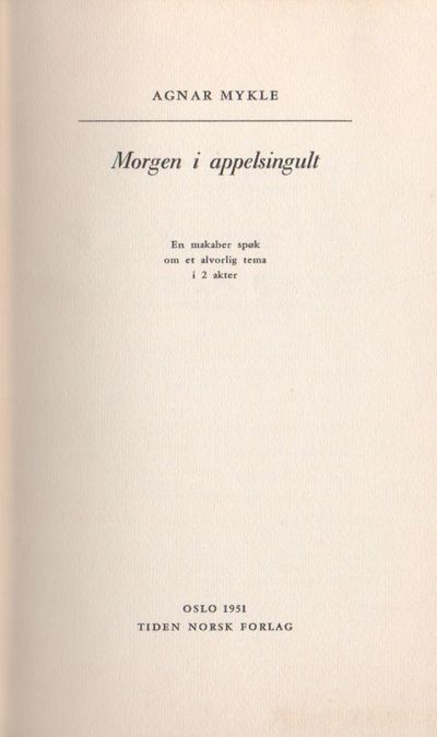 Morgen i appelsingult. En makaber spøk om et alvorlig tema i 2 akter. (photo 2)