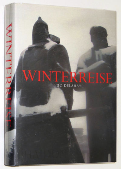 Winterreise by Delahaye, Luc | Hardcover | 2000 | Phaidon Press