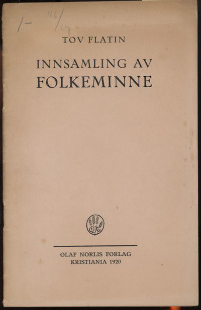 Innsamling av folkeminne. Ei rettledning