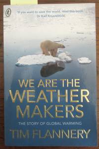 We Are the Weather Makers: The Story of Global Warming