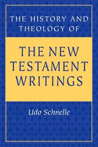 The History and Theology of the New Testament Writings