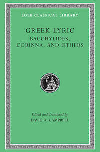 image of Greek Lyric: v. 4: Bacchylides, Corinna and Others