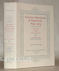 VICTORIAN YELLOWBACKS & PAPERBACKS, 1849-1905. VOLUME III HOTTEN, CHATTO & WINDUS, CHAPMAN & HALL