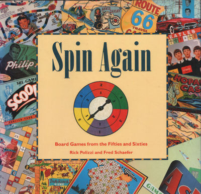 SPIN AGAIN. Board Games from the Fifties and…