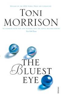 The Bluest Eye: Toni Morrison by Morrison, Toni