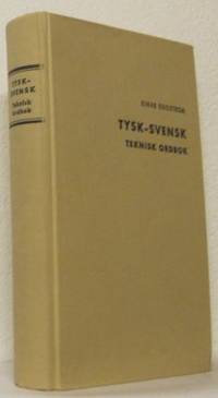 Tysk-Svensk Teknisk ordbok.