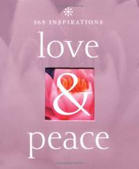 Love and Peace (365 Inspirations)