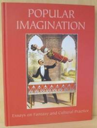 Popular Imagination. Essays on fantasy and…