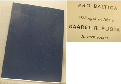 Pro Baltica. Mélanges dédiés à Kaarel R. Pusta.…