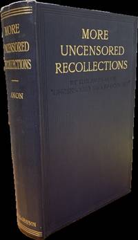More Uncensored Recollections.  By the author of…