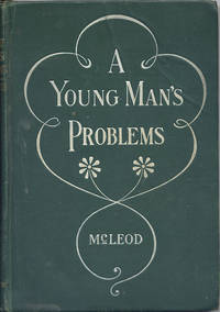 A Young Man&#039;s Problems by McLeod, Lorenzo Carson - 1902