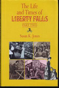 The Life And Times Of Liberty Falls, Part Two