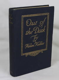 Out of the Dark (First Edition) by Keller, Helen - 1913