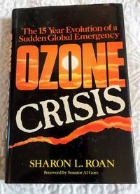 OZONE CRISIS the 15 Year Evolution of a Sudden Global Emergency