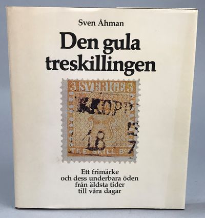 Den gula treskillingen. Ett frimärke och dess…
