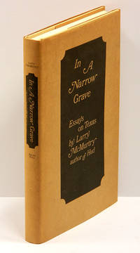 image of IN A NARROW GRAVE: Essays on Texas
