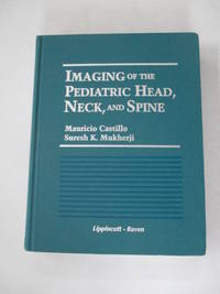 Imaging of the Pediatric Head, Neck, and Spine